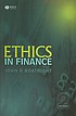 Ethics in finance by  John Raymond Boatright 