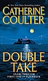 Double take 著者： Catherine Coulter