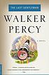 The last gentleman por Walker Percy