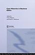 Case histories in business ethics