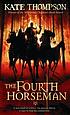 The fourth horseman por Kate Thompson