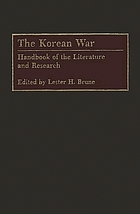 The Korean war : handbook of the literature and research