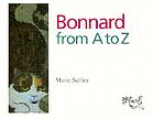 Bonnard from A to Z