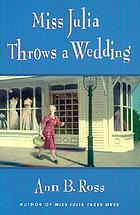 Miss Julia throws a wedding