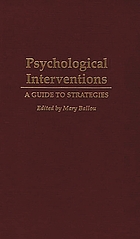 Psychological interventions : a guide to strategies