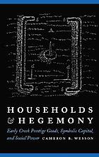 Households and hegemony : early creek prestige goods, symbolic capital, and social power