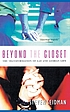 Beyond the closet : the transformation of gay... by Steven Seidman