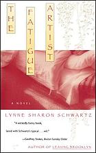 The fatigue artist : a novel
