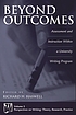 Beyond outcomes : assessment and instruction within... de Richard H Haswell