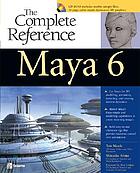 Maya X : the complete reference