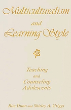 Multiculturalism and learning style : teaching and counseling adolescents