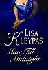 Mine till midnight 著者： Lisa Kleypas