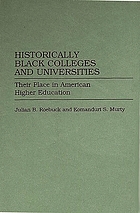 Historically black colleges and universities : their place in American higher education