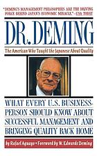 Dr. Deming : the American who taught the Japanese about quality