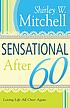 Sensational after 60 by  Shirley Mitchell 