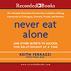Never eat alone : and other secrets to success, one relationship at a time