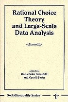 Rational choice theory and large scale data analysis