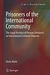 Prisoners of the international community : the... by Denis Abels
