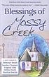 Blessings of Mossy Creek : a collective novel 著者： Sandra Chastain
