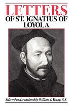 Letters of St. Ignatius of Loyola.