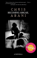 Becoming Abigail : a novella