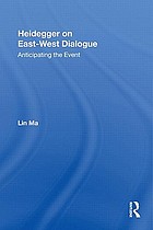 Heidegger on East-West dialogue : anticipating the event