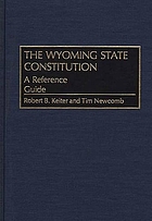 The Wyoming state constitution : a reference guide