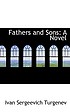 Fathers and sons : a novel de Ivan Sergeevich Turgenev