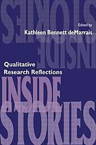Inside stories : qualitative research reflections