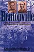 Bentonville : the final battle of Sherman and Johnston