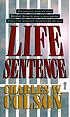 Life sentence por Charles W Colson