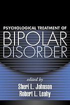 Psychological treatment of bipolar disorder