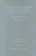 Mill villagers and farmers : dialect and economics in a small southern town