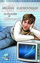 Bill Gates: the Co-creator of Microsoft.