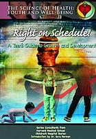 Right on schedule! : a teen's guide to growth... by Jean Ford