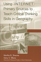 Using internet primary sources to teach critical thinking skills in geography