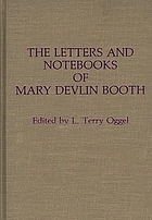 The letters and notebooks of Mary Devlin Booth