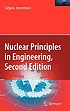 Nuclear principles in engineering by Tatjana Jevremovic
