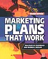Marketing plans that work by  Malcolm McDonald 