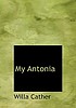My Antonia by Willa Cather