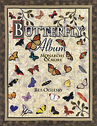 Butterfly album : monarchs & more