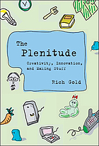 The plenitude : creativity, innovation, and culture