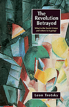 The revolution betrayed: what is the Soviet Union and where is it going?