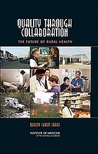 Quality through collaboration : the future of rural health