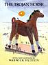 The Trojan horse by  Warwick Hutton 