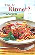 What's for dinner? : over 200 delicious recipes... von Maryana Vollstedt