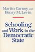 Schooling and work in the democratic state