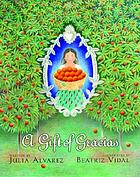 A gift of gracias : the legend of Altagracia