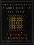 The illustrated A brief history of time by  S  W Hawking 