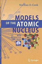 Models of the atomic nucleus : with interactive software